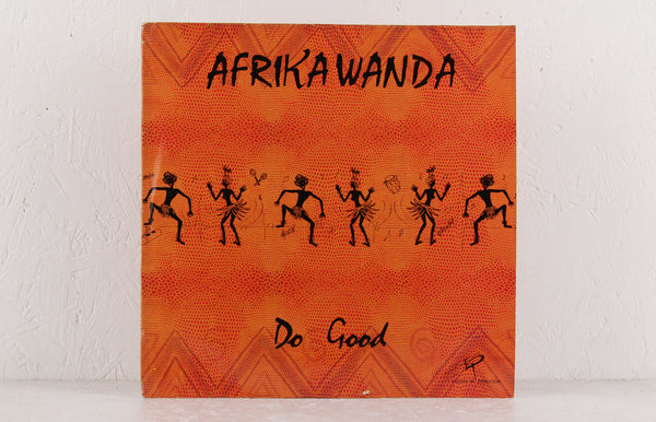 Afrika Wanda – Do Good (dead stock) – Vinyl LP – Mr Bongo