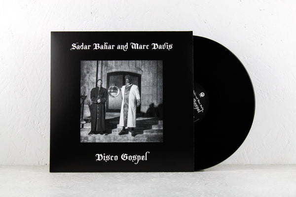 Sadar Bahar & Marc Davis - Disco Gospel – Vinyl 12