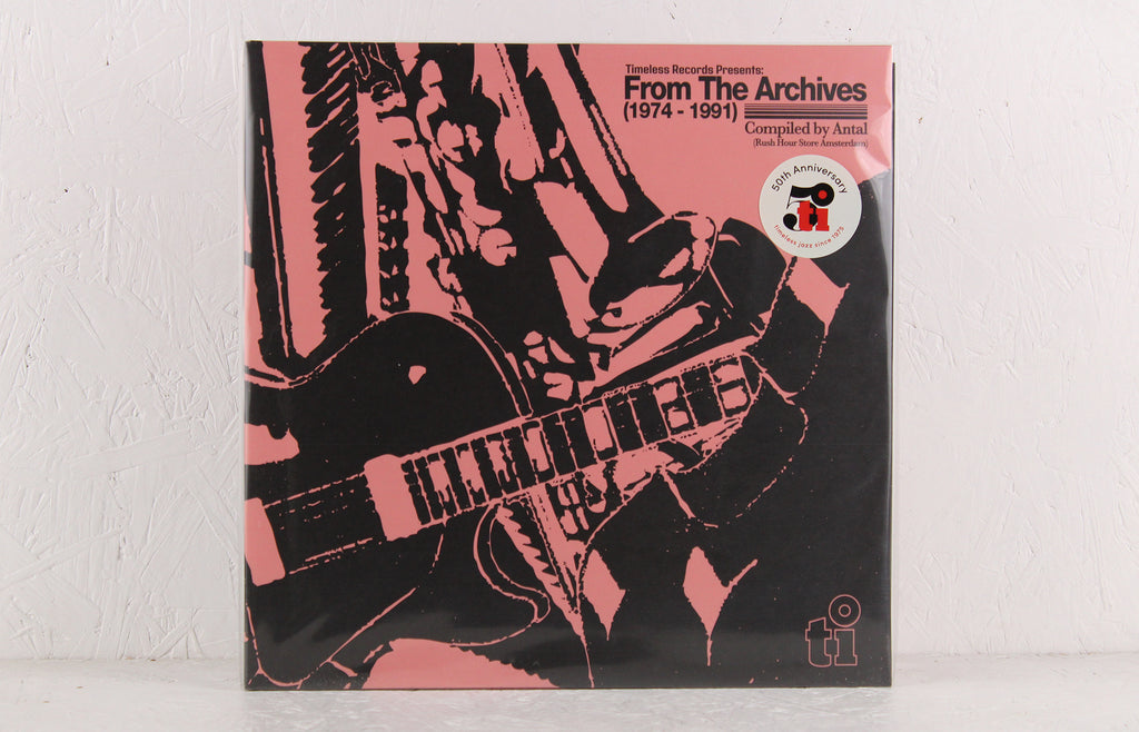 Timeless Records Presents: From The Archives (1974-1991) - compiled by Antal (Rush Hour Store Amsterdam) – Vinyl 2LP