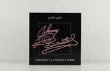 Johnny Bristol – Lusty Lady / I Wouldn't Change A Thing – Vinyl 7"