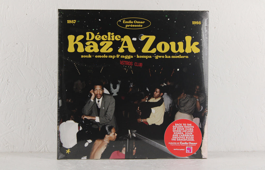 Émile Omar Présente Déclic, Kaz A Zouk : Zouk - Créole Rap & Ragga - Kompa - Gwo Ka Modern (1987 - 1998) – Vinyl 2LP