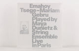 Maya Dunietz & String Ensemble – Emahoy Tsege-Mariam Gebru Played By Maya Dunietz & String Ensemble Live In Paris – Vinyl LP