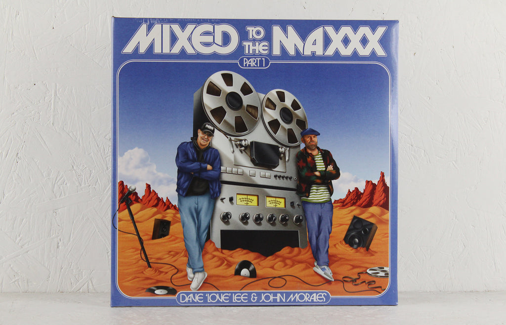 Dave 'Love' Lee & John Morales – Mixed To The Maxxx: Part 1 – Vinyl 2LP