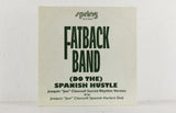 The Fatback Band – ‘(Do The) Spanish Hustle’. The Joaquin ‘Joe’ Claussell Versions – Vinyl 12"
