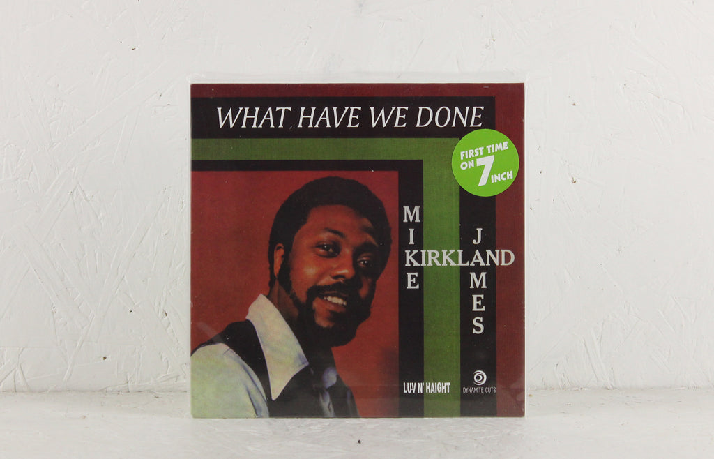 What Have We Done – Vinyl 7"