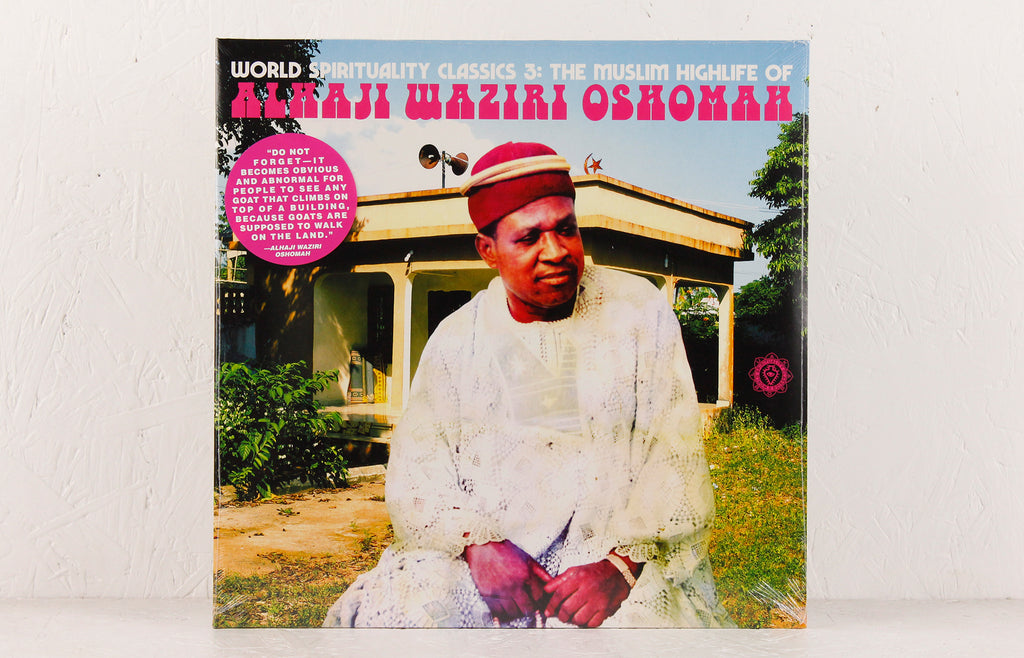 World Spirituality Classics 3: The Muslim Highlife of Alhaji Waziri Oshomah – Vinyl 2LP