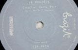 Os Brazoes – Carolina Carol Bela / Tim Maia – E Necesario – 7" Vinyl - Mr Bongo