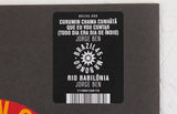 Curumin Chama Cunhãtã Que Eu Vou Contar (Todo Dia Era Dia De Índio) / Rio Babilônia – Vinyl 7"