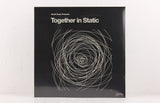 Together In Static – Vinyl LP