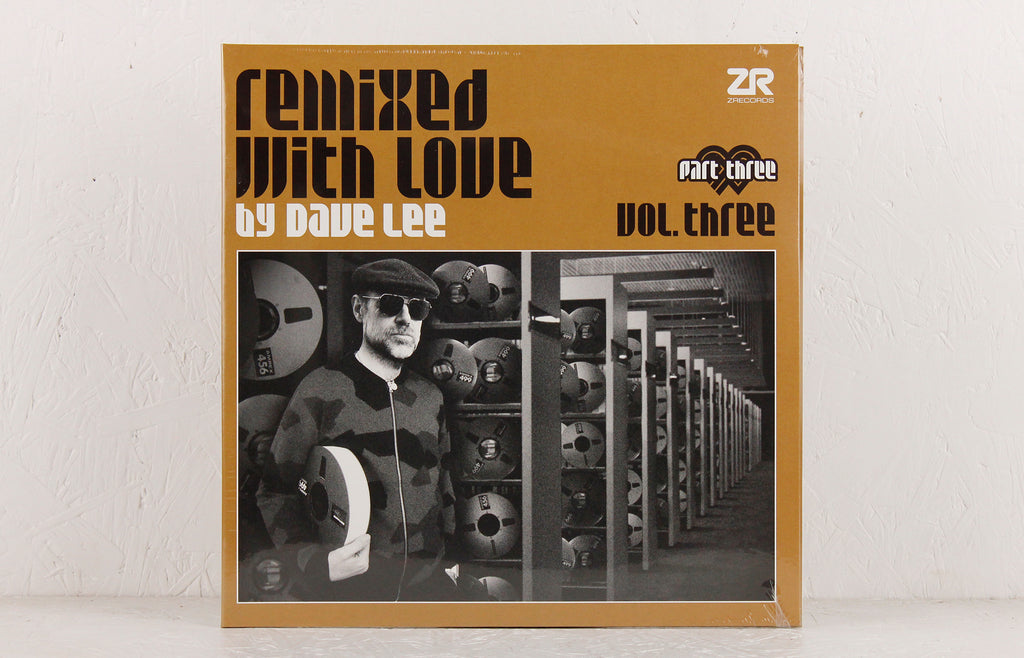 Remixed With Love By Dave Lee (Vol. Three) (Part Three) – Vinyl 2LP