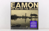 Eamon – No Matter The Season – Vinyl LP
