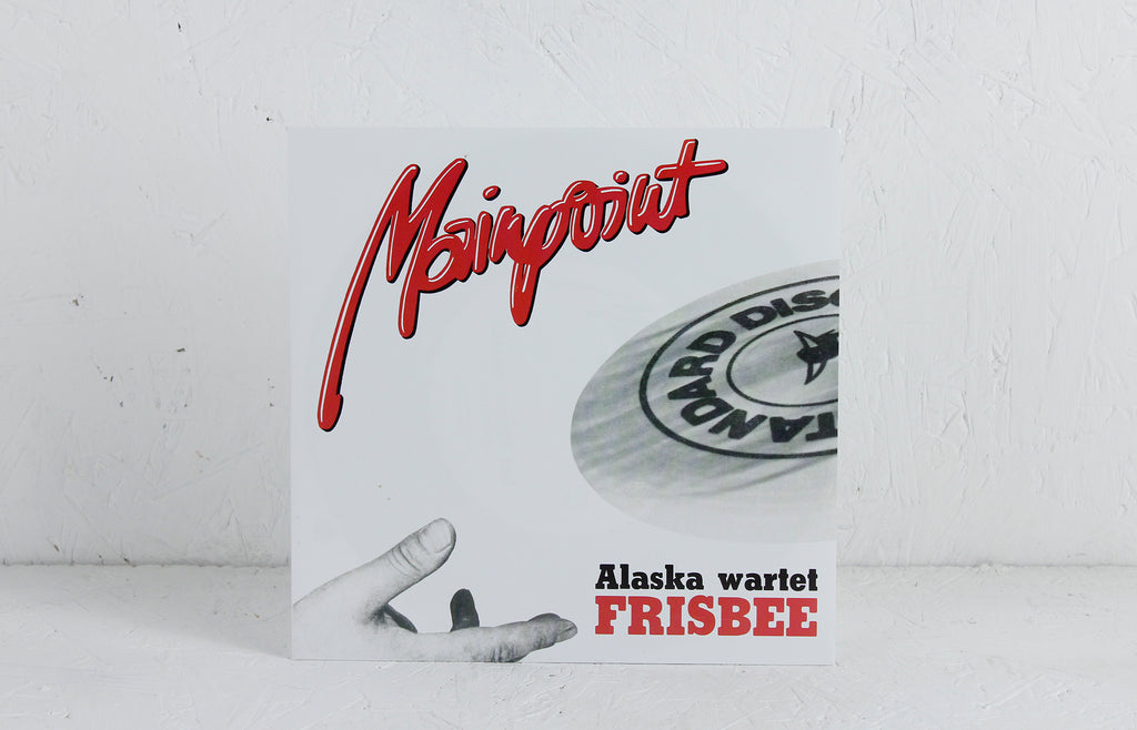 Alaska Wartet / Frisbee – 7" Vinyl