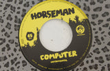 Horseman – Computer – 7" Vinyl – Mr Bongo