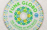 Funk Globo: The Sound Of Neo Baille – CD - Mr Bongo