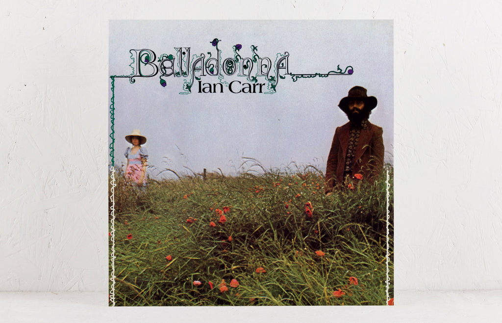 Ian Carr - Belladonna – Vinyl LP/CD - Mr Bongo