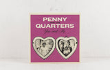 Penny & The Quarters ‎– You And Me – Vinyl 7"