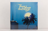 Various Artists – Too Slow To Disco – Vinyl 2LP